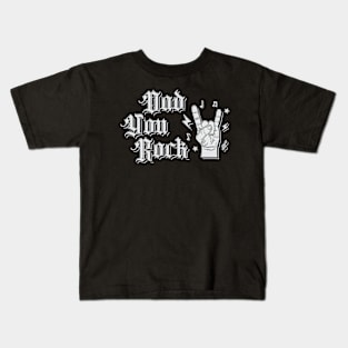 Dad You Rock - Music Fathers Day Kids T-Shirt